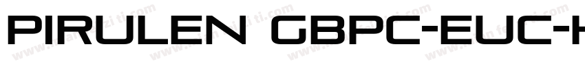 Pirulen GBpc-EUC-H字体转换